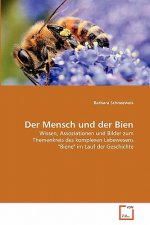 Mensch und der Bien
