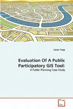 Evaluation Of A Public Participatory GIS Tool