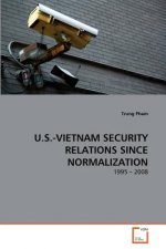 U.S.-Vietnam Security Relations Since Normalization