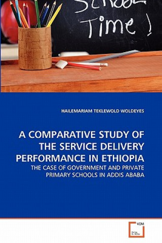 Comparative Study of the Service Delivery Performance in Ethiopia