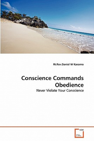 Conscience Commands Obedience