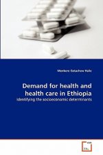 Demand for health and health care in Ethiopia