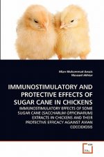 Immunostimulatory and Protective Effects of Sugar Cane in Chickens