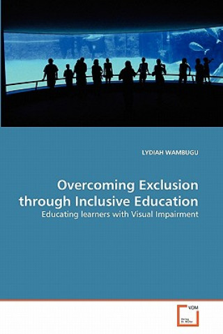 Overcoming Exclusion through Inclusive Education
