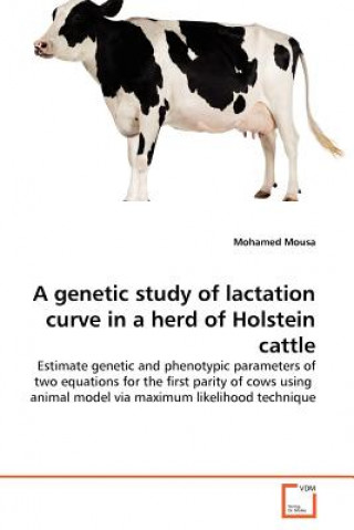 genetic study of lactation curve in a herd of Holstein cattle