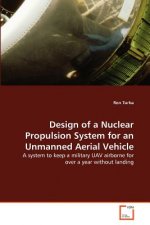 Design of a Nuclear Propulsion System for an Unmanned Aerial Vehicle