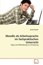 Moodle als Arbeitssprache im fachpraktischen Unterricht