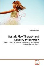 Gestalt Play Therapy and Sensory Integration