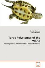 Turtle Polystomes of the World