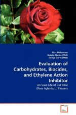 Evaluation of Carbohydrates, Biocides, and Ethylene Action Inhibitor