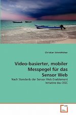 Video-basierter, mobiler Messpegel fur das Sensor Web