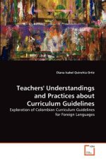 Teachers' Understandings and Practices about Curriculum Guidelines