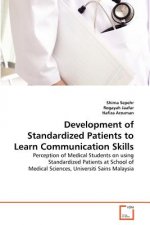 Development of Standardized Patients to Learn Communication Skills