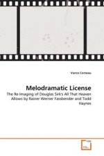 Melodramatic License