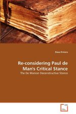 Re-considering Paul de Man's Critical Stance