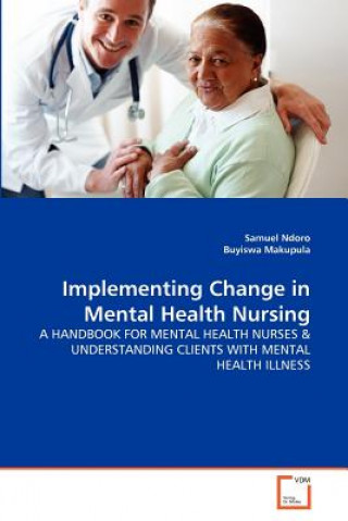 Implementing Change in Mental Health Nursing