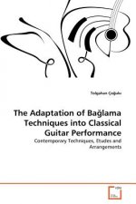 Adaptation of Bağlama Techniques into Classical Guitar Performance