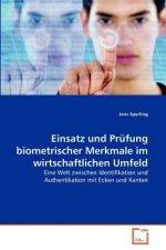 Einsatz und Prufung biometrischer Merkmale im wirtschaftlichen Umfeld