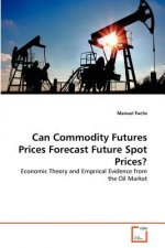 Can Commodity Futures Prices Forecast Future Spot Prices?