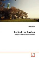 Behind the Bushes