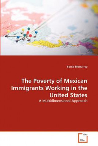 Poverty of Mexican Immigrants Working in the United States