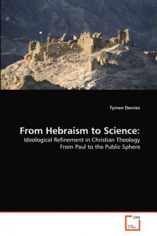 From Hebraism to Science
