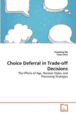Choice Deferral in Trade-off Decisions