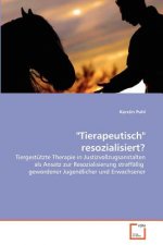 Tierapeutisch resozialisiert?