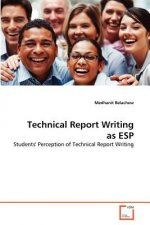 Technical Report Writing as ESP