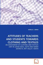 Attitudes of Teachers and Students Towards Clothing and Textiles