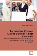 Participative Decision Making (PDM) In Higher Education