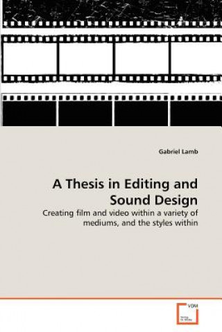 Thesis in Editing and Sound Design