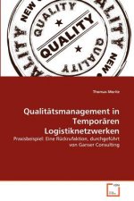 Qualitatsmanagement in Temporaren Logistiknetzwerken