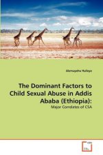 Dominant Factors to Child Sexual Abuse in Addis Ababa (Ethiopia)