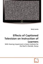 Effects of Captioned Television on Instruction of Learners