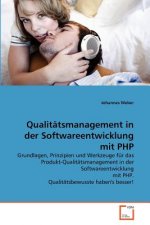 Qualitatsmanagement in der Softwareentwicklung mit PHP