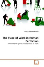 The Place of Work in Human Perfection