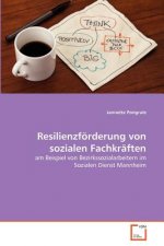 Resilienzfoerderung von sozialen Fachkraften