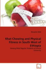 Khat Chewing and Physical Fitness in South West of Ethiopia