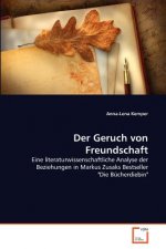 Geruch von Freundschaft