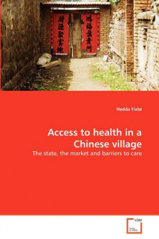 Access to health in a Chinese village