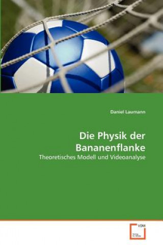 Physik der Bananenflanke