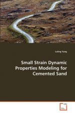 Small Strain Dynamic Properties Modeling for Cemented Sand
