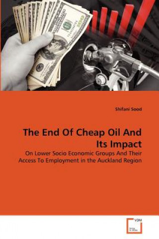 End Of Cheap Oil And Its Impact