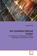 Symbolist Michail Vrubel'