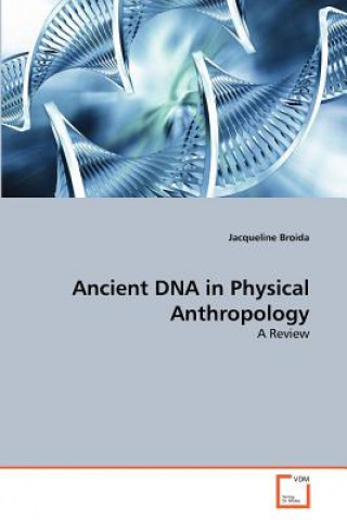Ancient DNA in Physical Anthropology