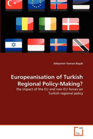 Europeanisation of Turkish Regional Policy-Making?