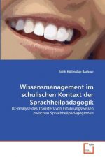 Wissensmanagement im schulischen Kontext der Sprachheilpadagogik