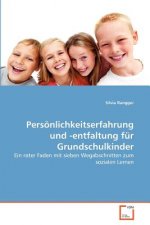Persoenlichkeitserfahrung und -entfaltung fur Grundschulkinder