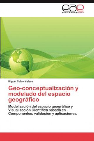 Geo-conceptualizacion y modelado del espacio geografico